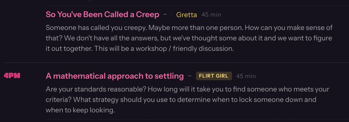 A screenshot of a website's workshop schedule listing two sessions. The first is titled "So You've Been Called a Creep" by Gretta, and the second, scheduled for 4PM, is titled "A mathematical approach to settling" and is tagged with a "FLIRT GIRL" badge.